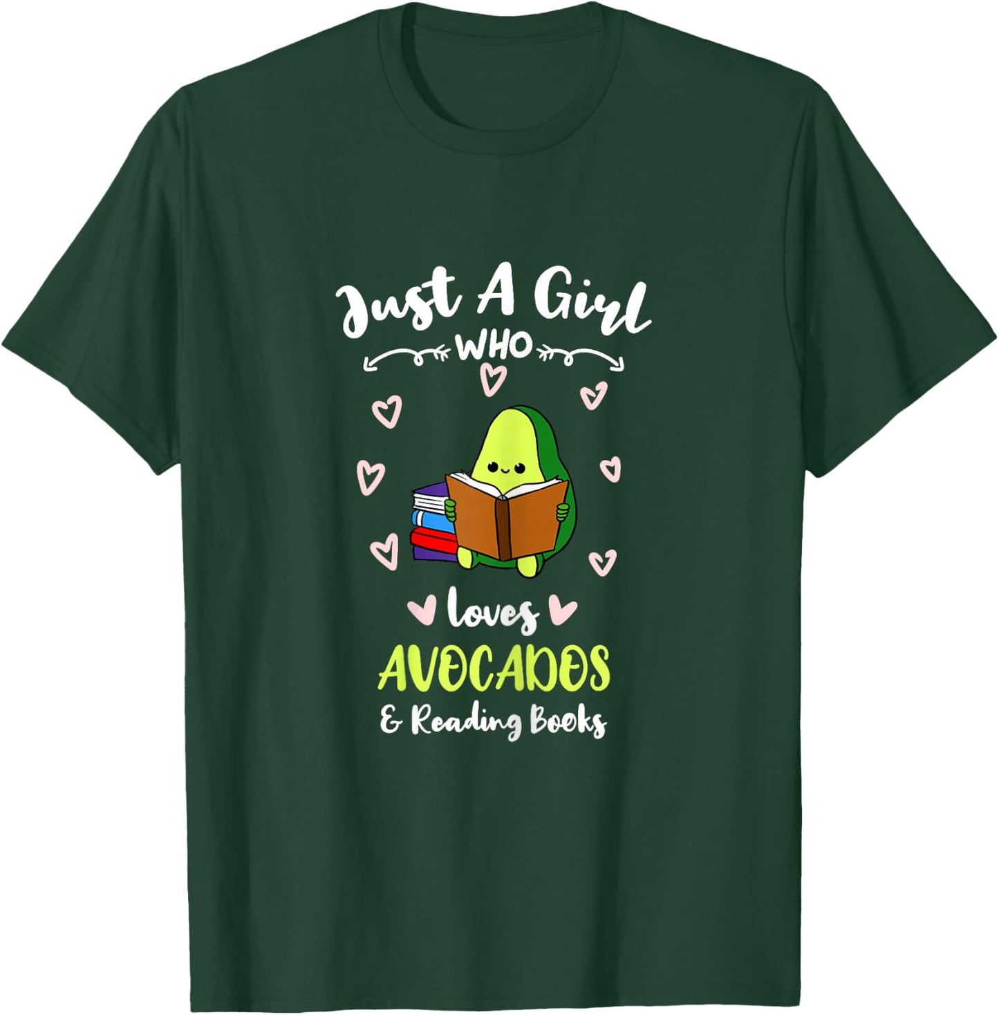 Just A Girl Who Loves Avocados And Reading Books T-Shirt - T-Shirt | Forest