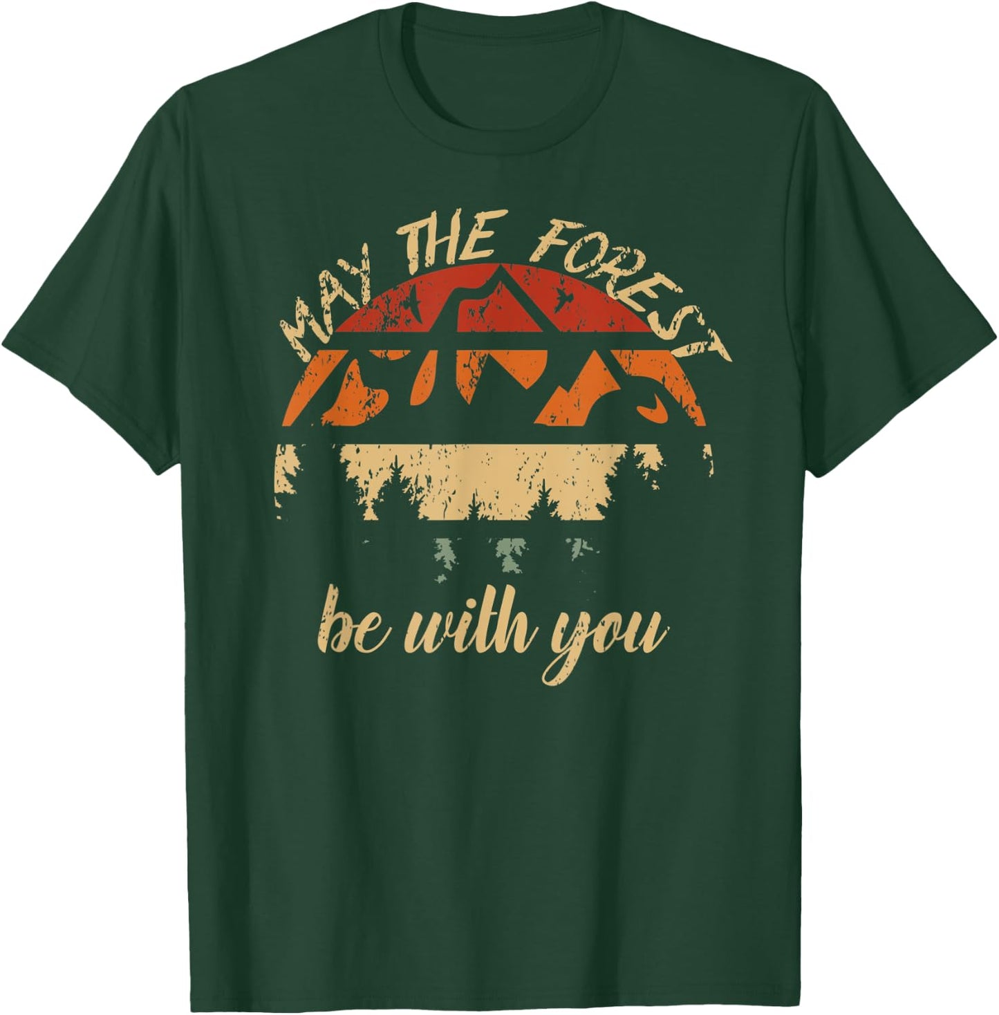 May The Forest Be With You Nature Scientist Earth Day Hikers T-Shirt - T-Shirt | Forest
