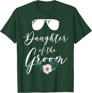 Daughter of the Groom Matching Bridal shower T-Shirt - T-Shirt | Forest