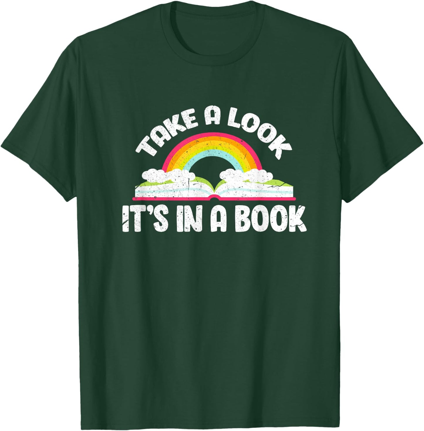 Take A Look It's In A Book Funny Bookworm Reading T-Shirt - T-Shirt | Forest