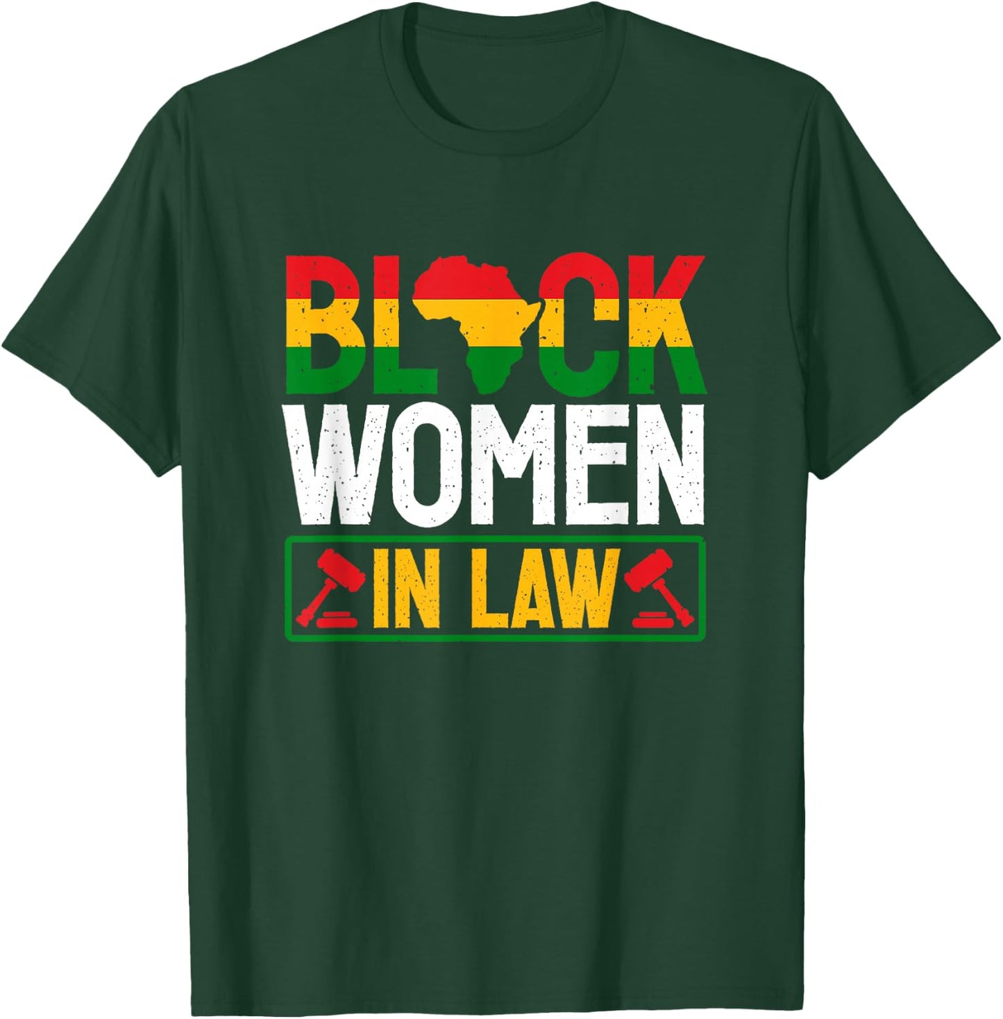 Black Women Lawyer African American Attorney Law Students T-Shirt - T-Shirt | Forest