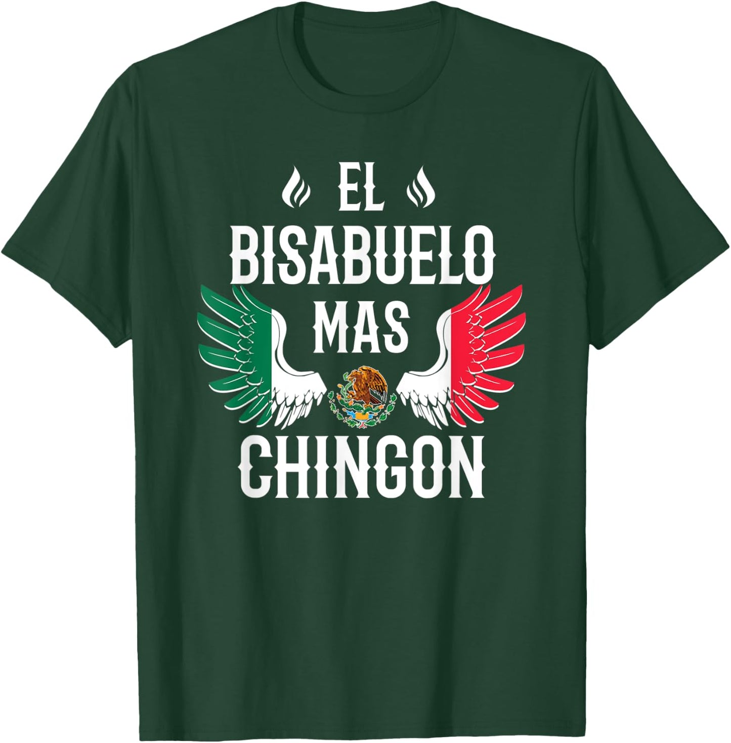El Bisabuelo Mas Chingon Spanish Great Grandpa Mexican Eagle T-Shirt - T-Shirt | Forest