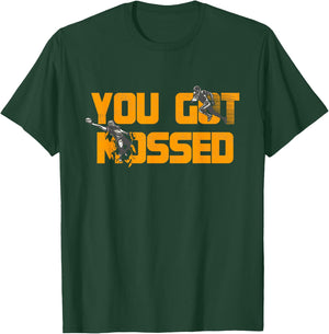 You Got Mossed Great Shirt American Football Lovers T-Shirt - T-Shirt | Forest