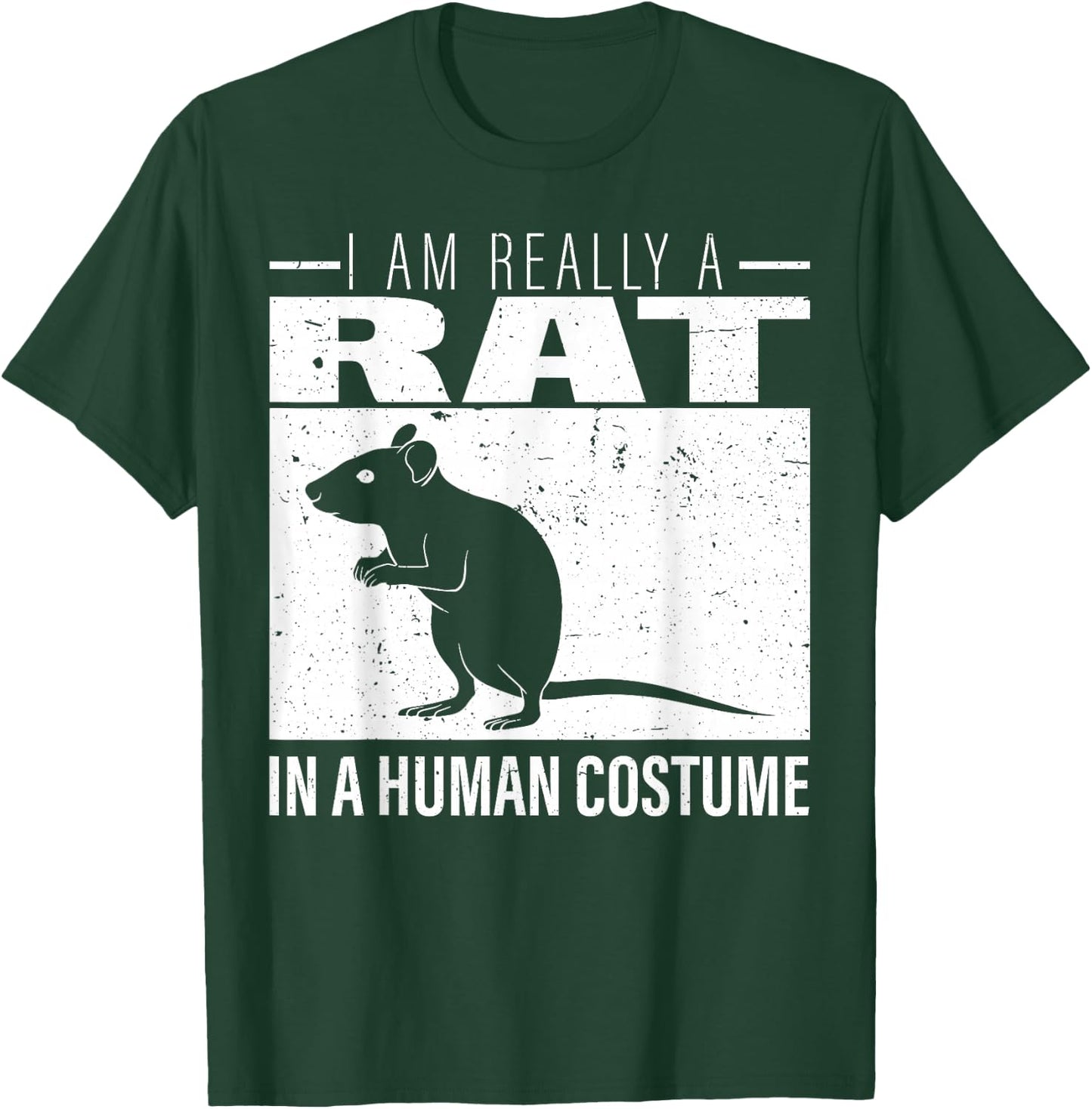 I am Really a Rat in a Human Costume Halloween T-Shirt - T-Shirt | Forest
