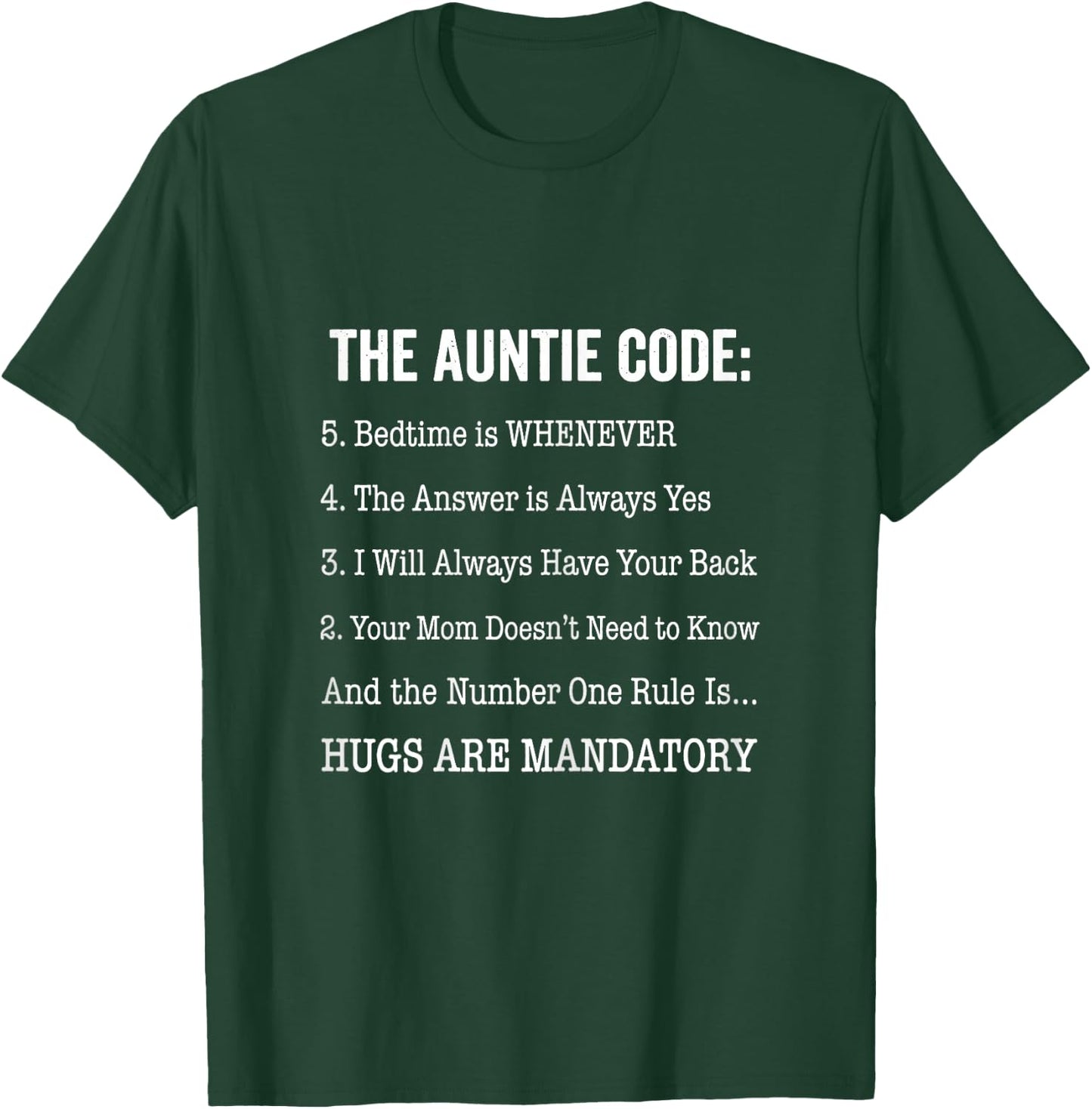 The Auntie Code Funny for Aunt Sarcastic Novelty Graphic T-Shirt - T-Shirt | Forest