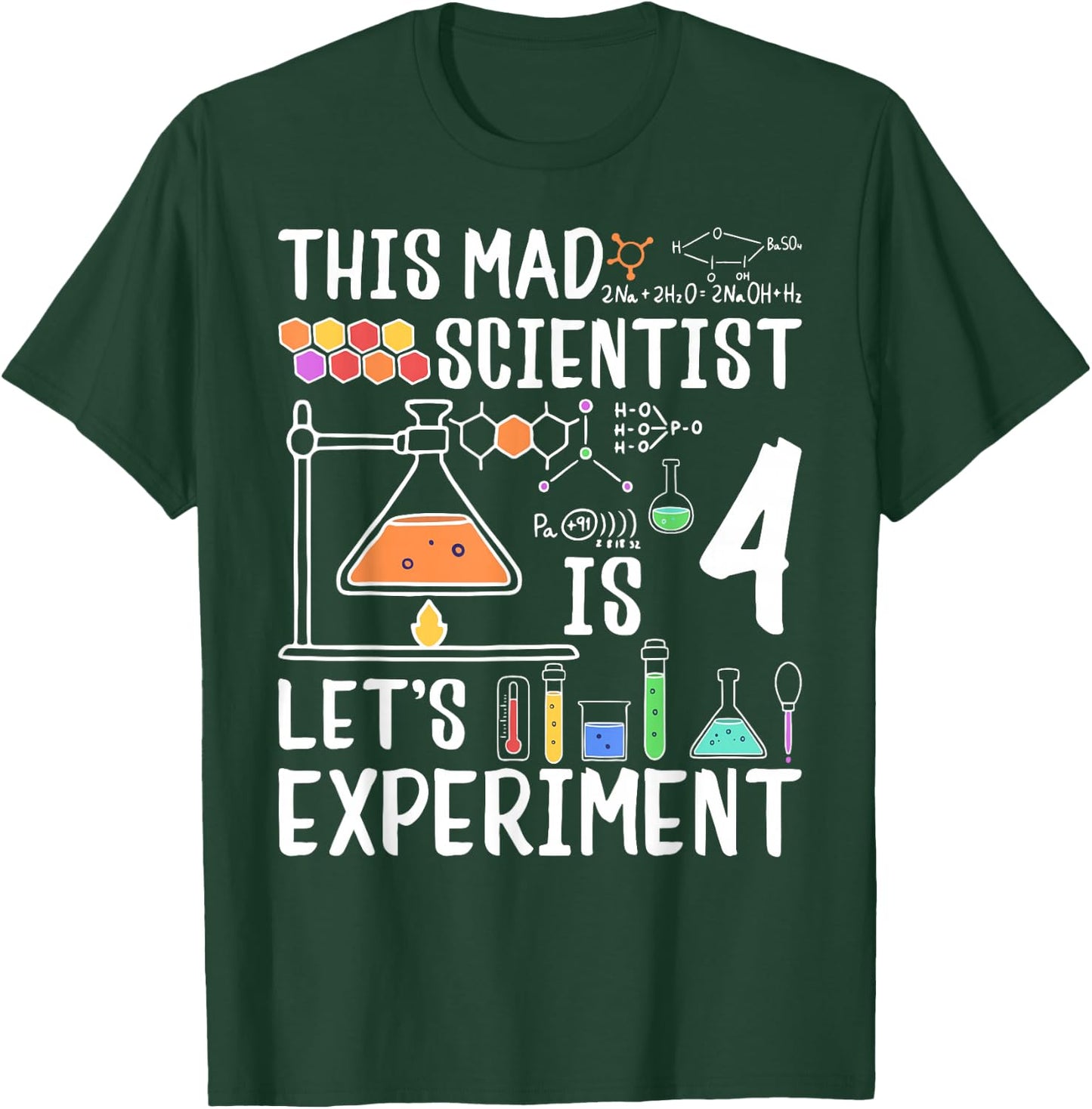 This Mad Scientist Is 4 Let's Experiment 4th Birthday T-Shirt - T-Shirt | Forest