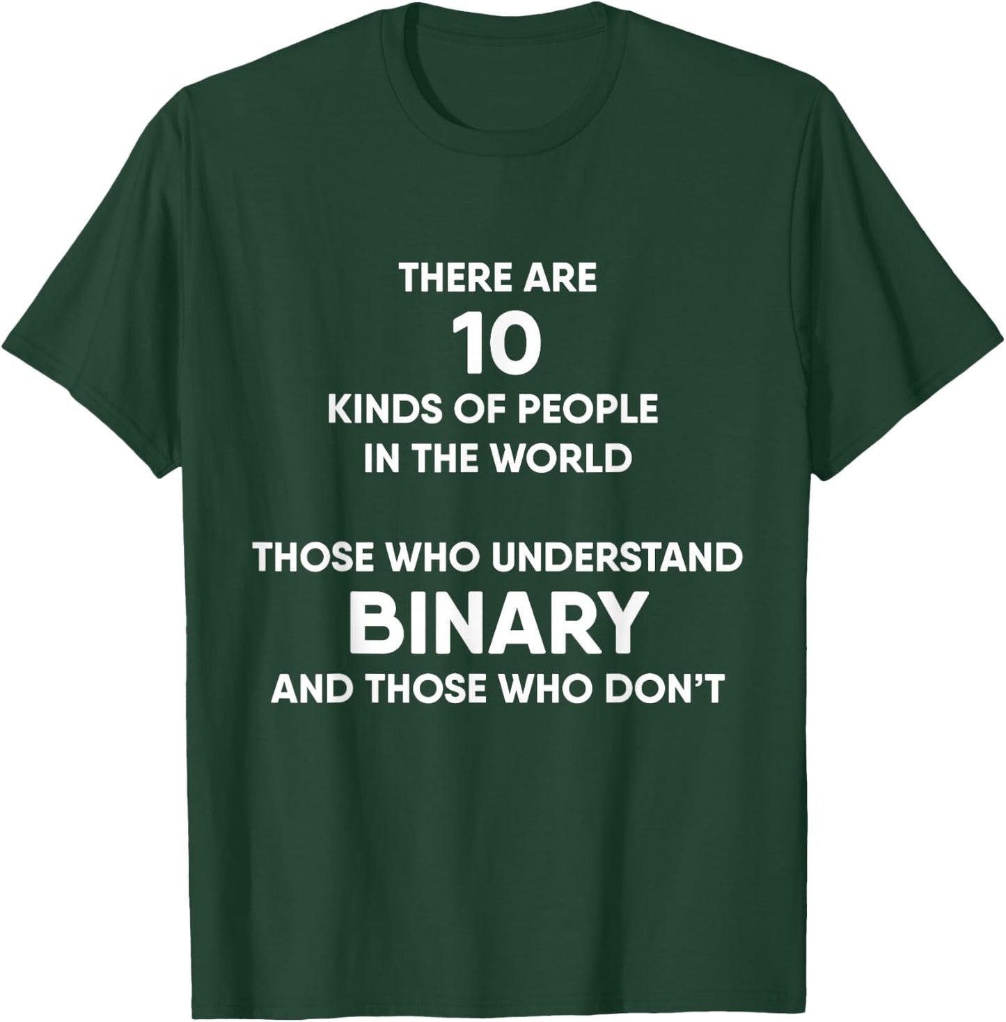 There Are 10 Kinds Of People Binary System Math T-Shirt - T-Shirt | Forest