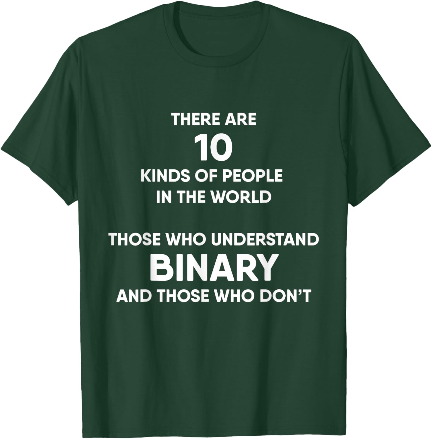 There Are 10 Kinds Of People Binary System Math T-Shirt - T-Shirt | Forest