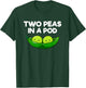 Two Peas In A Pod Twins Parents Couples Partner Friends T-Shirt - T-Shirt | Forest