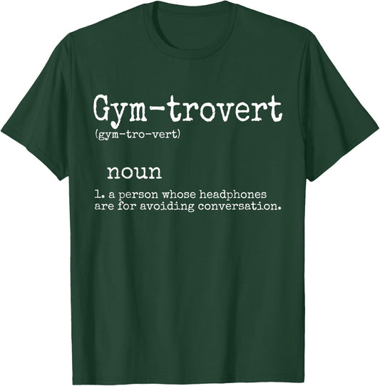 Workout Gifts Men Gym Lifting Gym-trovert T-Shirt - T-Shirt | Forest
