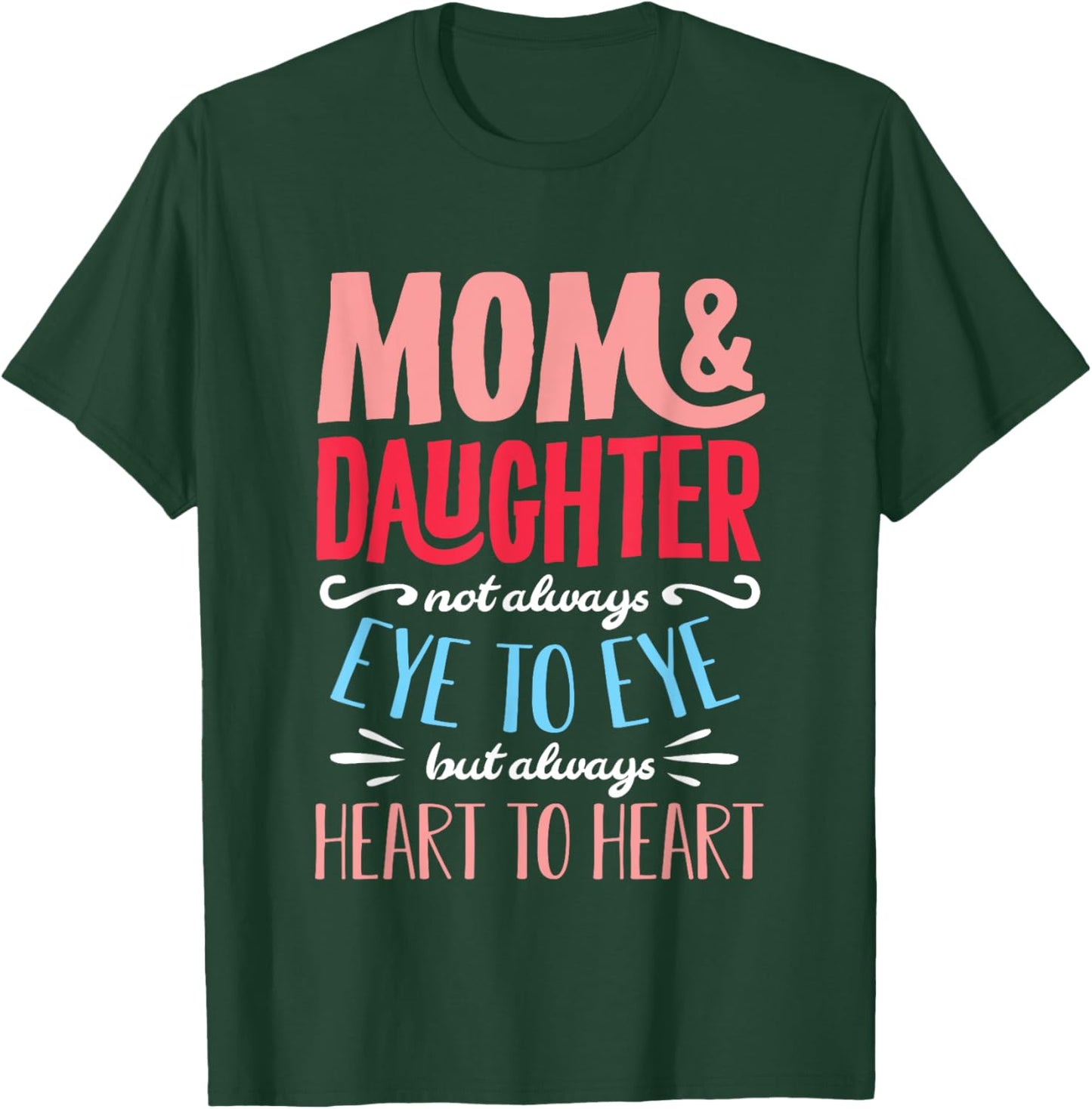 Funny Mothers Day Shirt from Daughter for Mom Partnerlook T-Shirt - T-Shirt | Forest