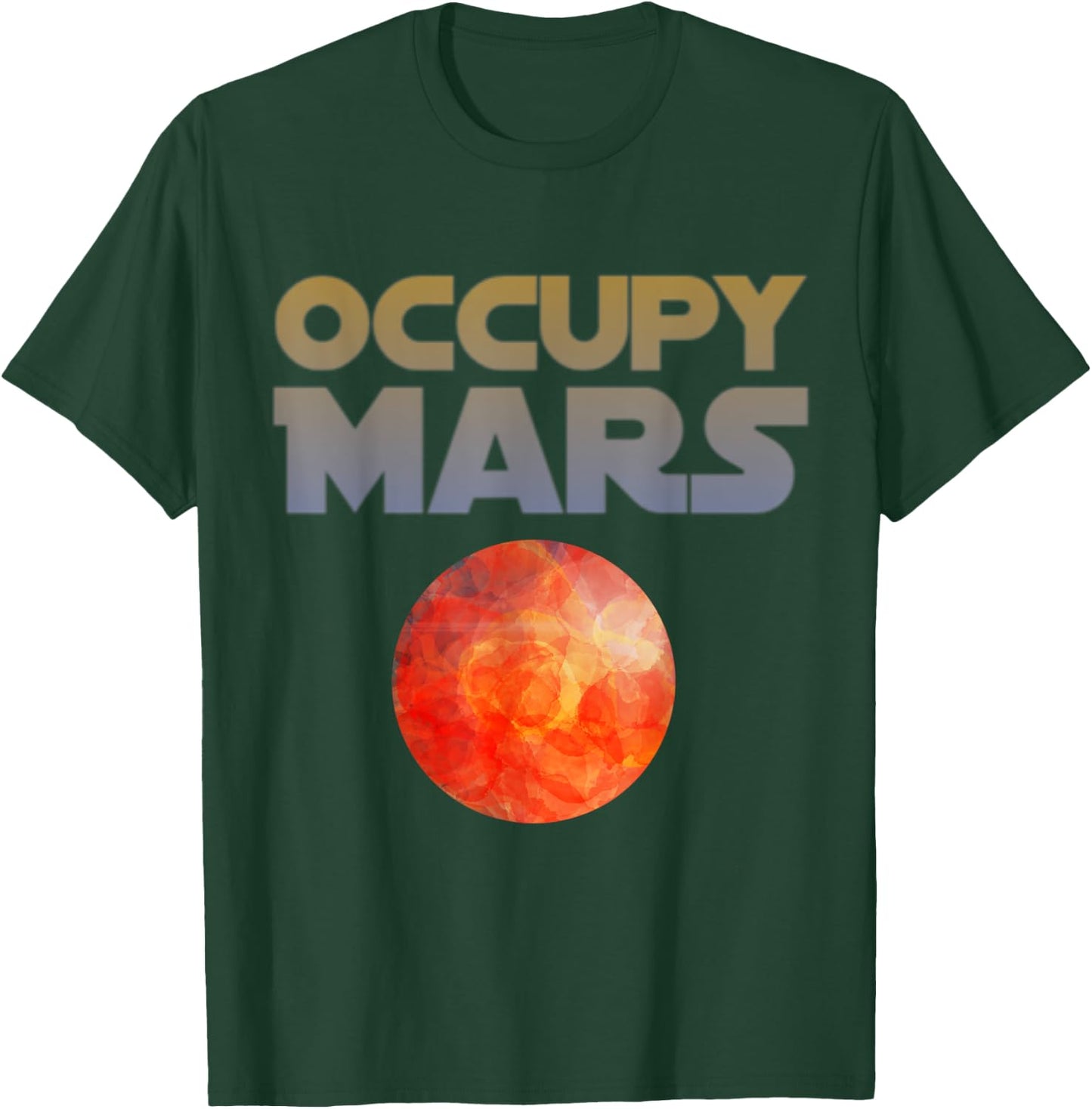Occupy Mars Mission to Space T-Shirt - T-Shirt | Forest