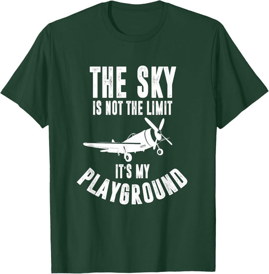 The Sky Is Not The Limit, It's My Playground , Pilot T-Shirt - T-Shirt | Forest