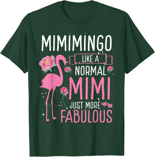 Mimingo Definition Like A Normal Mimi Just More Fabulous T-Shirt - T-Shirt | Forest