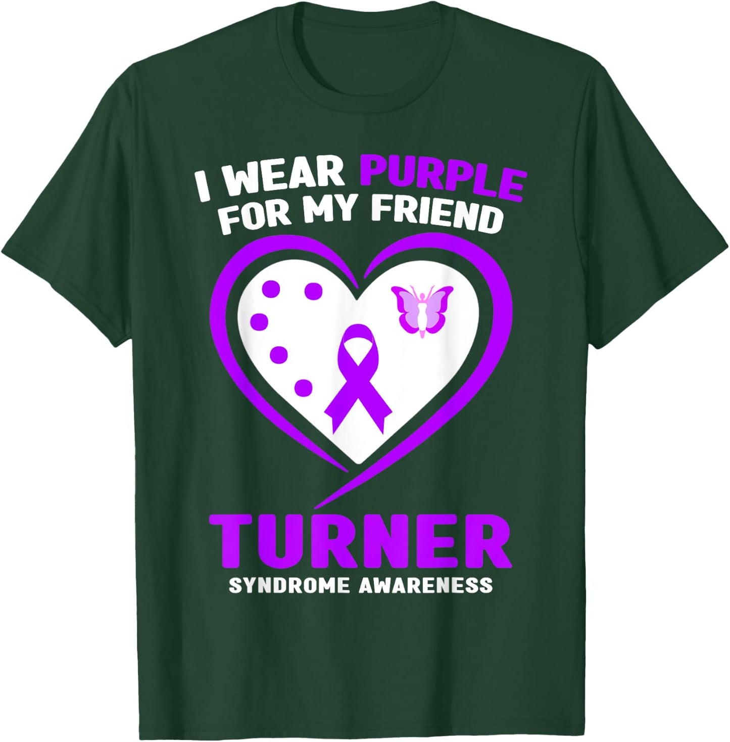 I Wear Purple For My Friend Turner Syndrome Awareness T-Shirt - T-Shirt | Forest