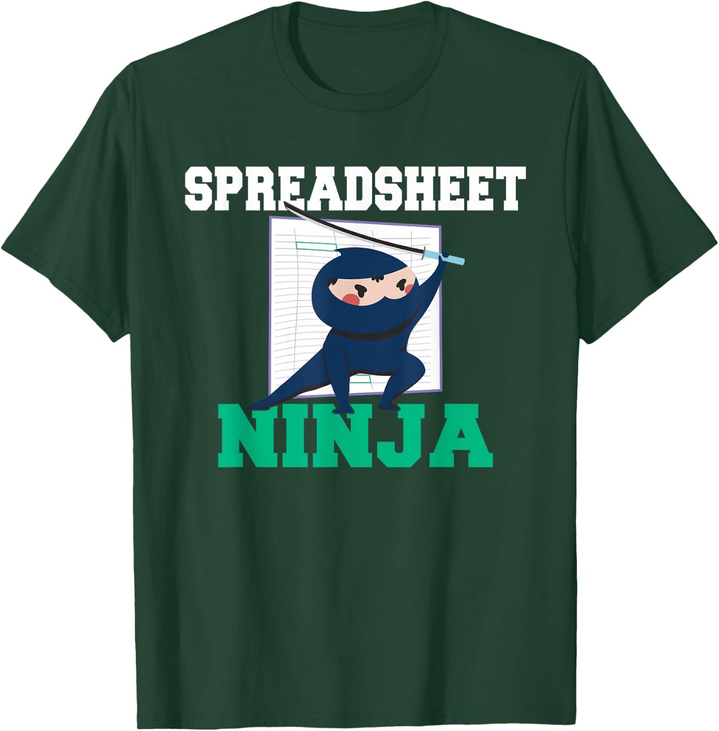 Spreadsheet Ninja Tax Bookkeeper Accounting T-Shirt - T-Shirt | Forest