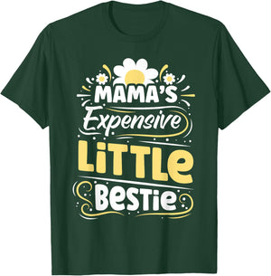 Mama's Expensive Little Bestie Funny BFF Moms Gift Kids T-Shirt - T-Shirt | Forest