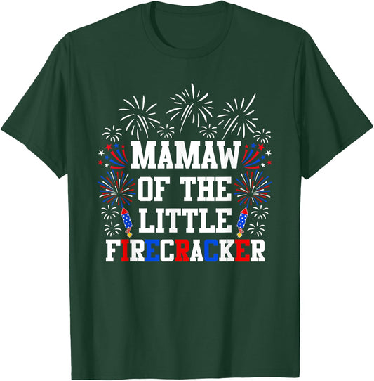 Mamaw Of The Little Firecracker Funny 4th of July Birthday T-Shirt - T-Shirt | Forest