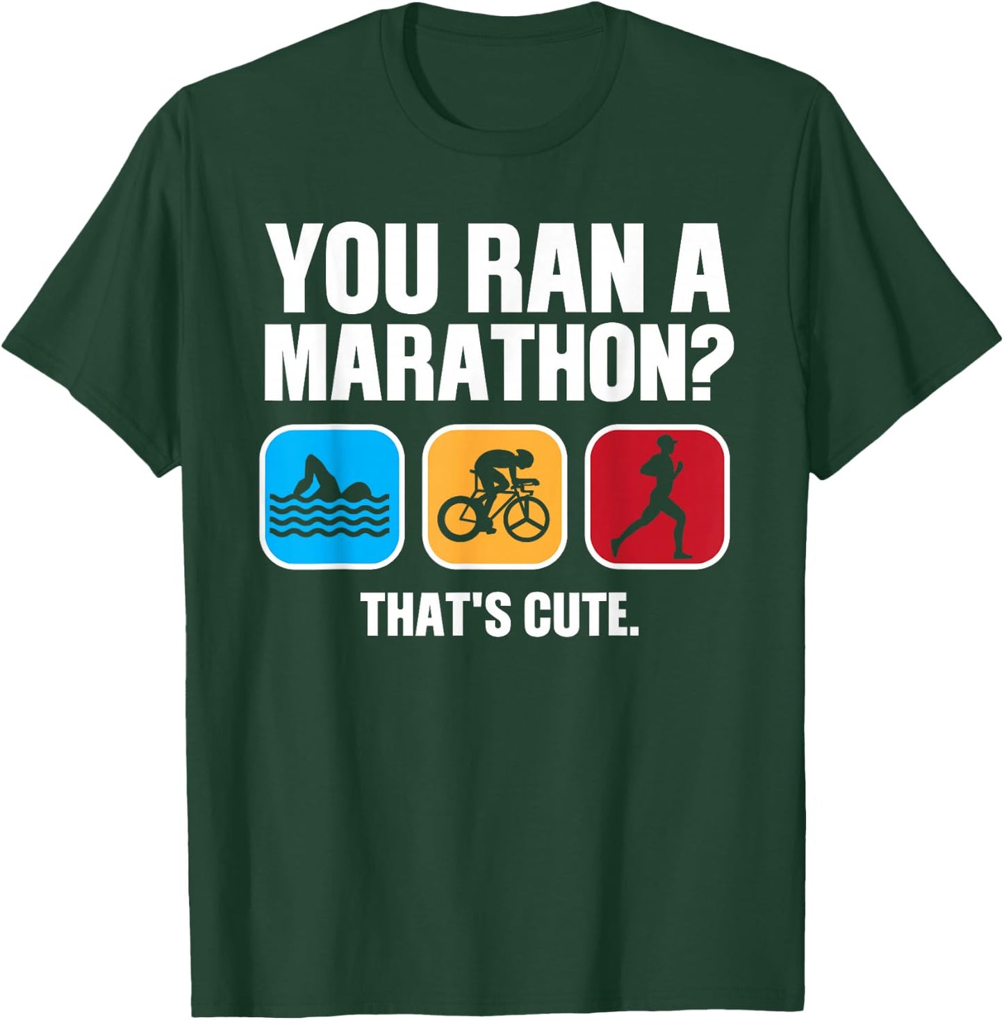 Funny Swim Bike Run Triathlon Design Men Women Triathletes T-Shirt - T-Shirt | Forest