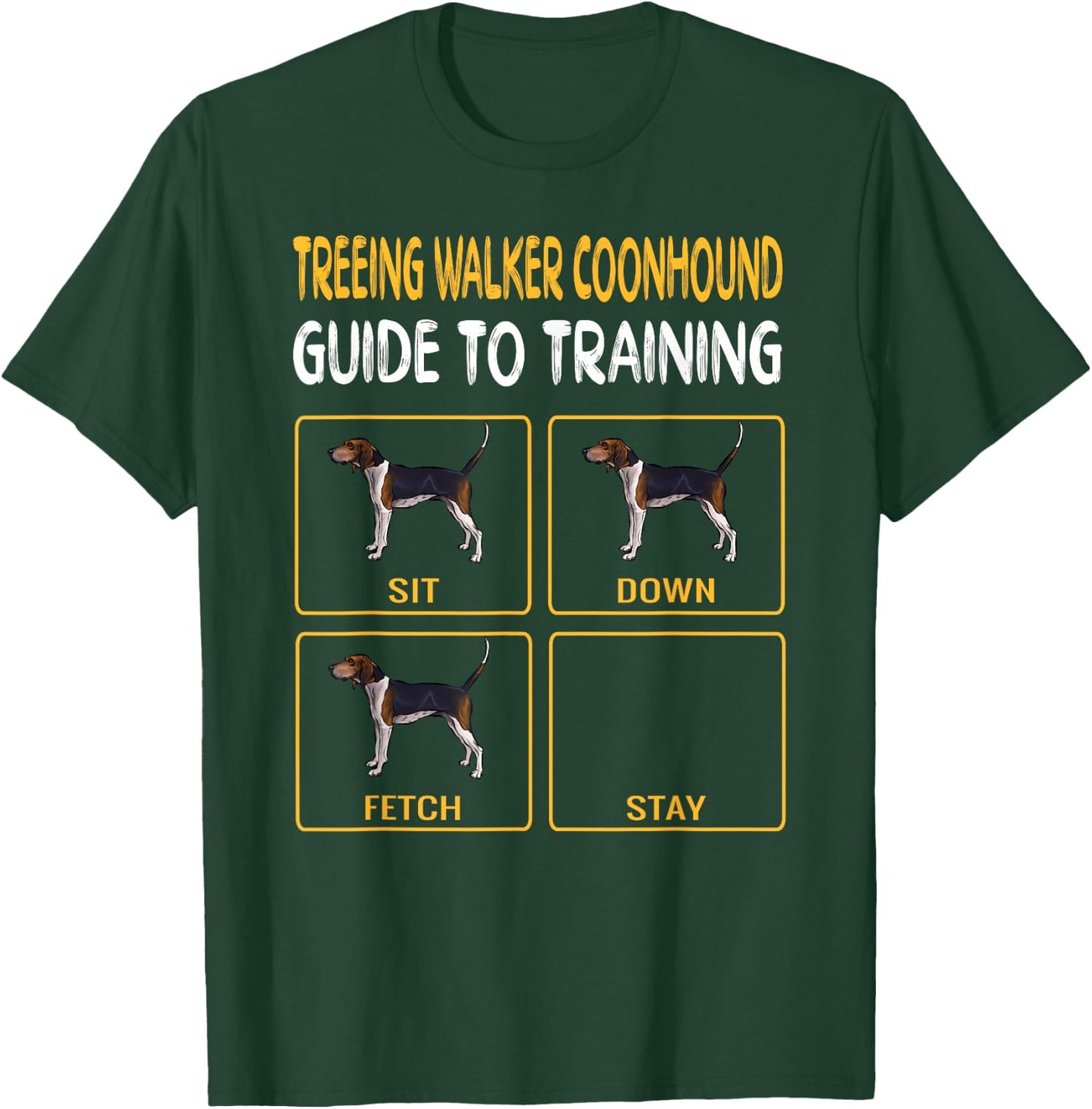 Treeing Walker Coonhound Guide To Training Dog Obedience T-Shirt - T-Shirt | Forest