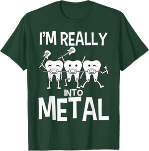 Orthodontist I'm Really Into Metal Dental Braces T-Shirt - T-Shirt | Forest