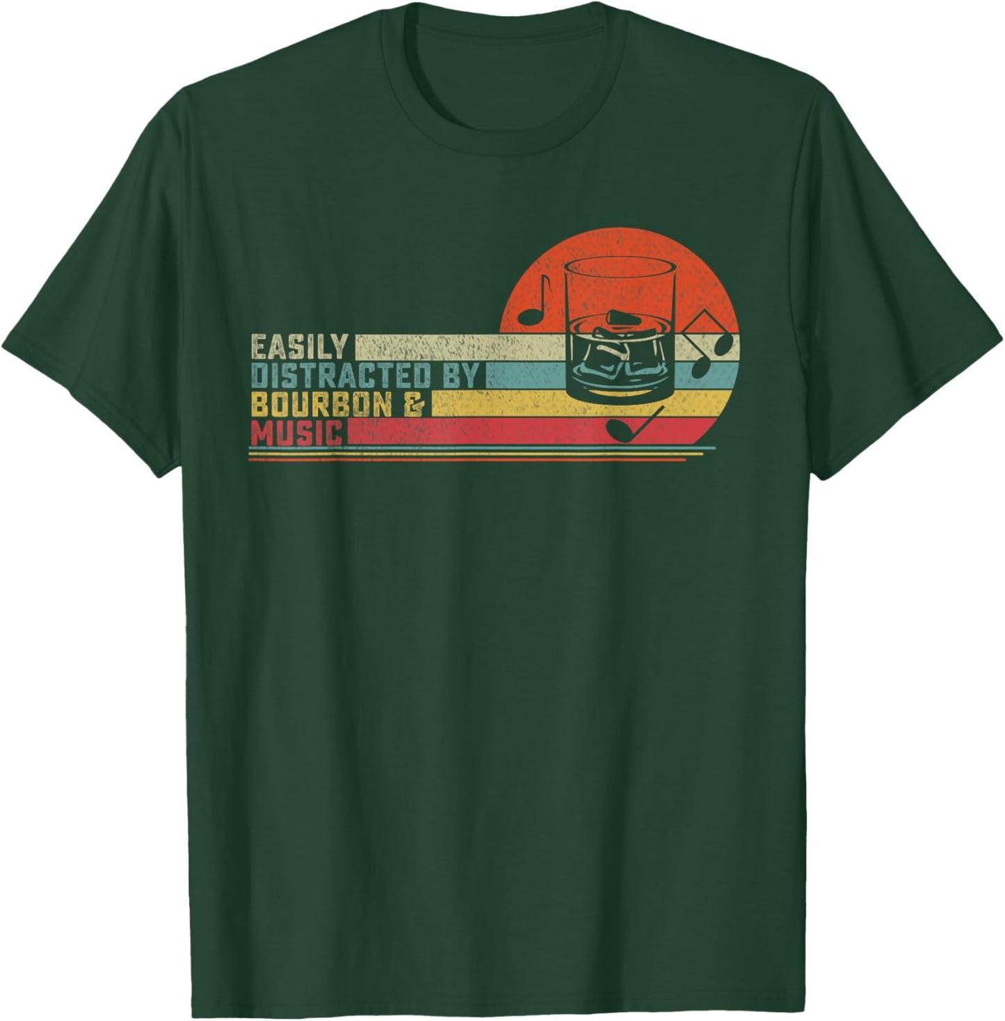 Easily Distracted By Bourbon and Music T-Shirt - T-Shirt | Forest