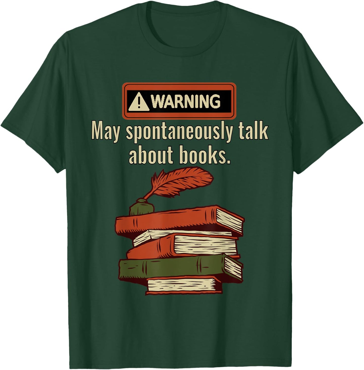 Warning May Spontaneously Talk About Books Funny Book Lover T-Shirt - T-Shirt | Forest