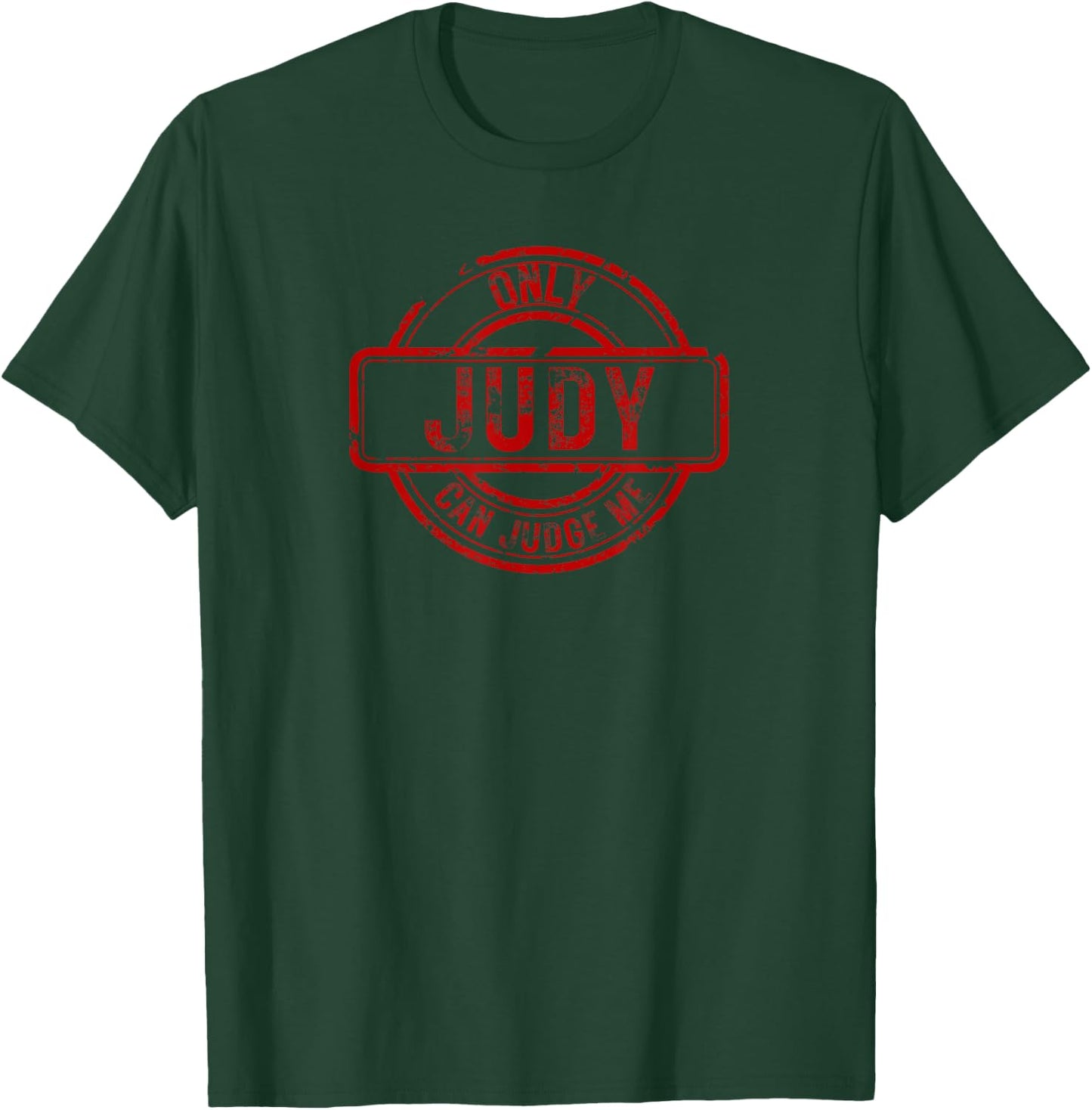 Only Judy Can Judge Me, Vintage Style Design T-Shirt - T-Shirt | Forest