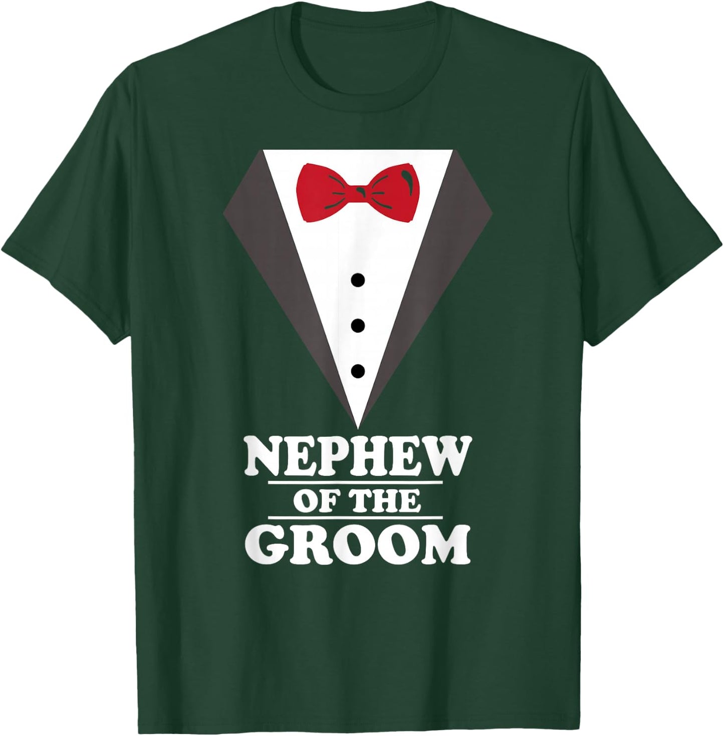 Nephew Of The Groom Wedding Bachelor Party T-Shirt - T-Shirt | Forest