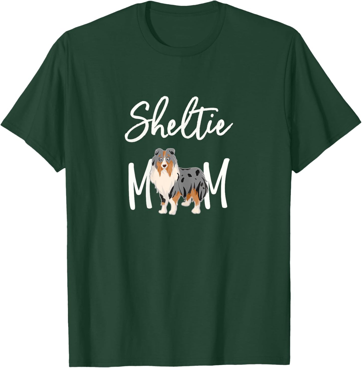 Sheltie Shelties MERLE Sheltie Mom T-Shirt - T-Shirt | Forest