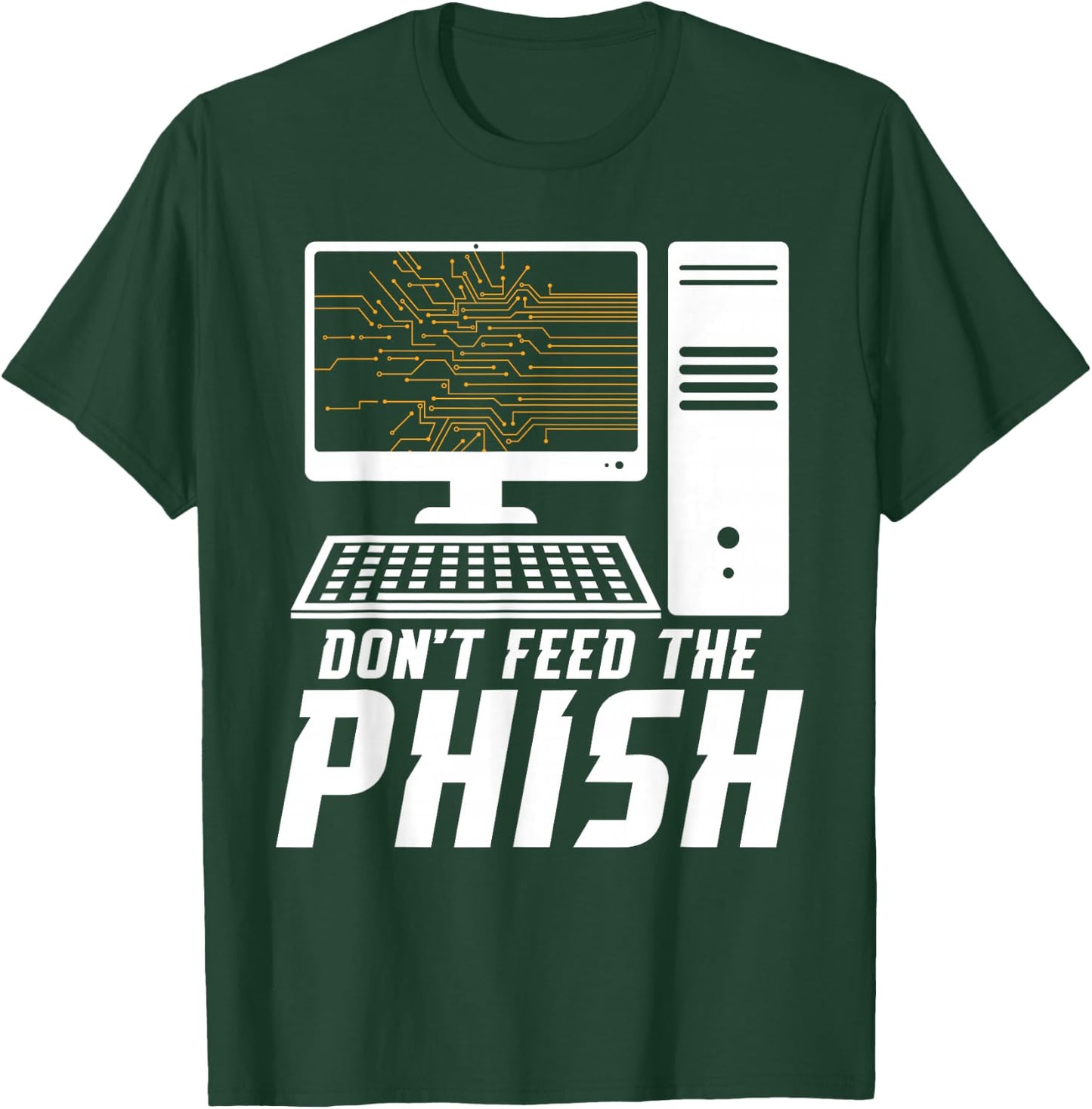 Hacking IT Technician Phish IT Tech Cybersecurity Specialist T-Shirt - T-Shirt | Forest