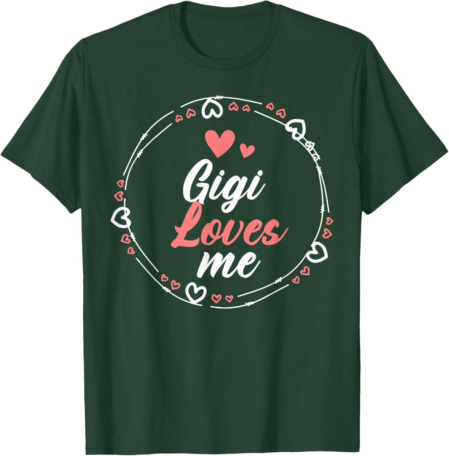 GIGI Loves Me Spoiled Family World Best Mother's Day 2026 T-Shirt - T-Shirt | Forest