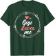 GIGI Loves Me Spoiled Family World Best Mother's Day 2026 T-Shirt - T-Shirt | Forest