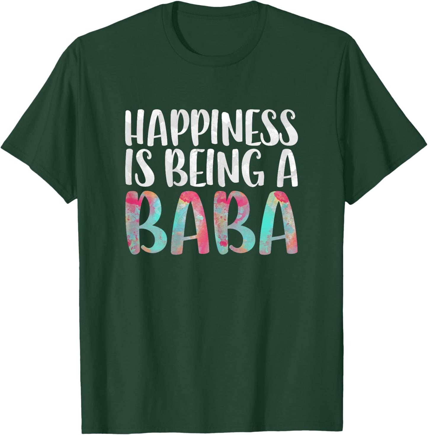 Happiness Is Being A Baba Shirt Women Mothers Day T-Shirt - T-Shirt | Forest