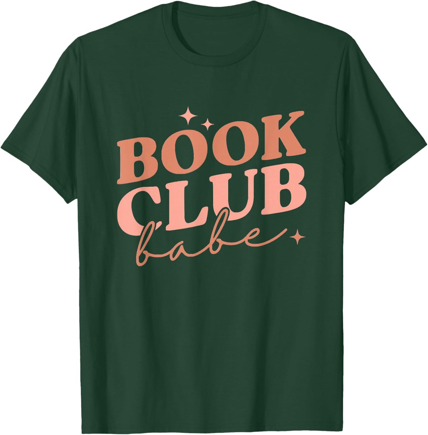 Book Club Babe Reading Book Lovers T-Shirt - T-Shirt | Forest