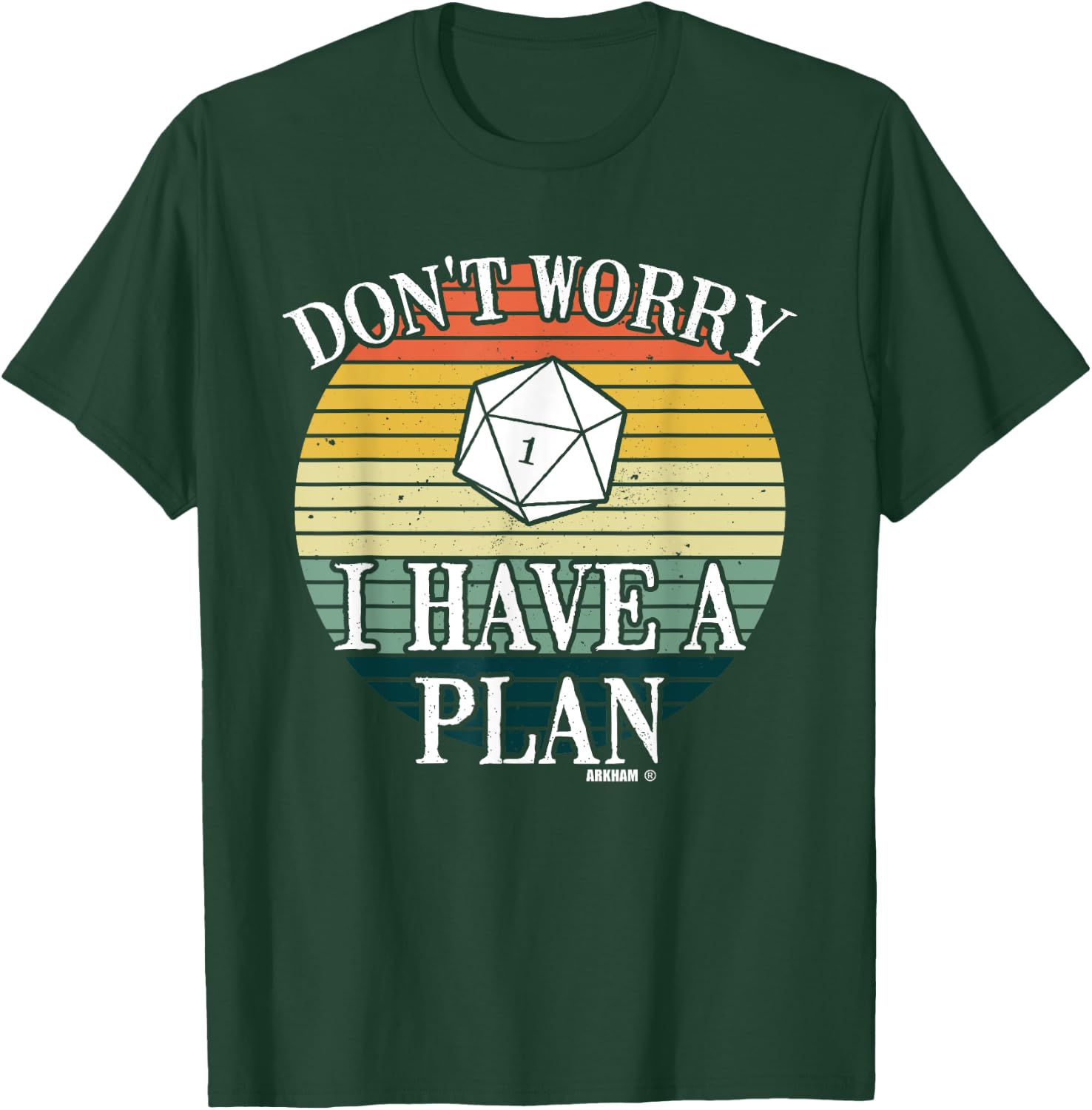 Don´t Worry I Have A Plan Roleplaying Dice D20 Game Master T-Shirt - T-Shirt | Forest
