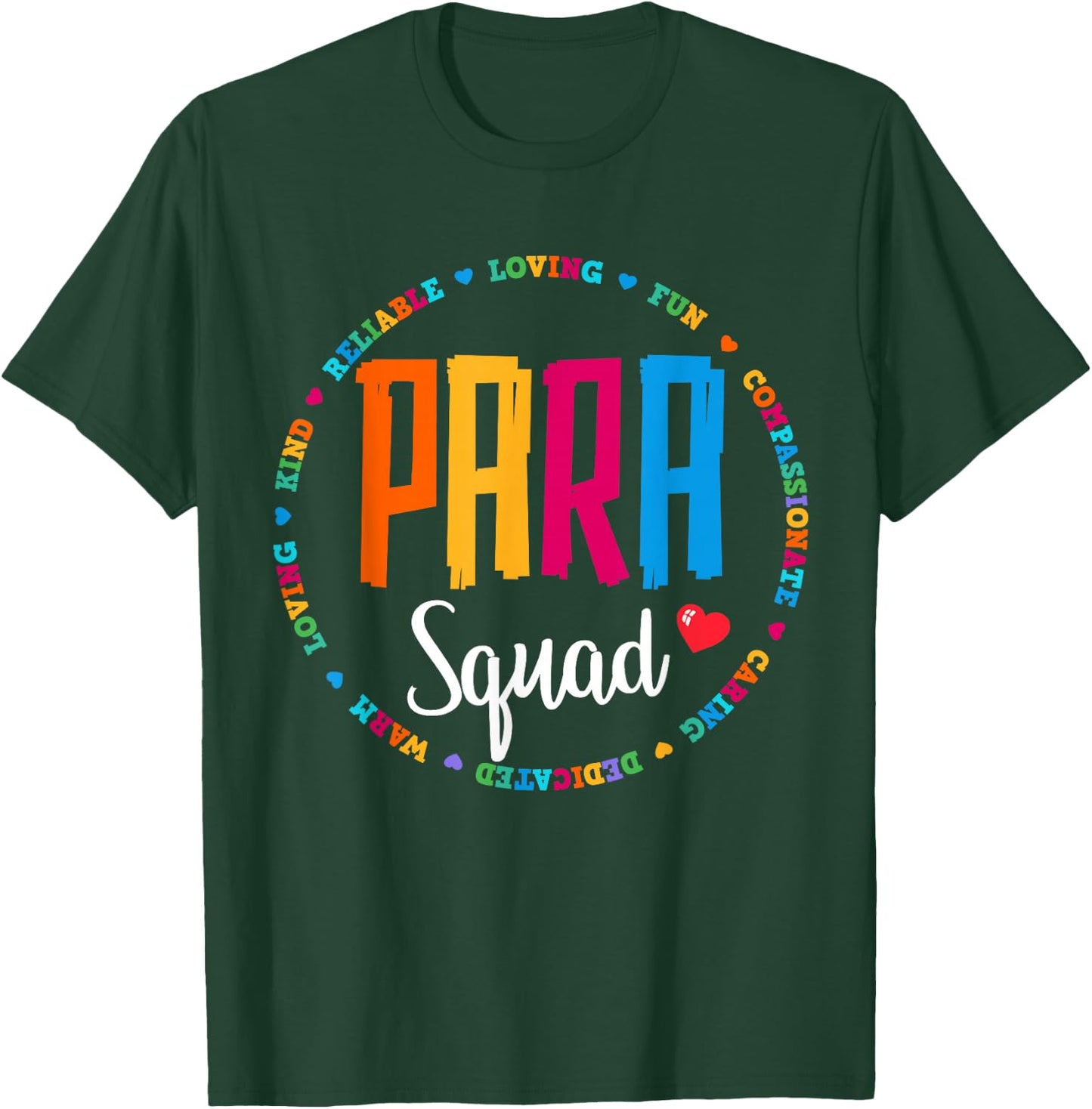 Para Squad Paraprofessional Teacher Educator Assistant Team T-Shirt - T-Shirt | Forest