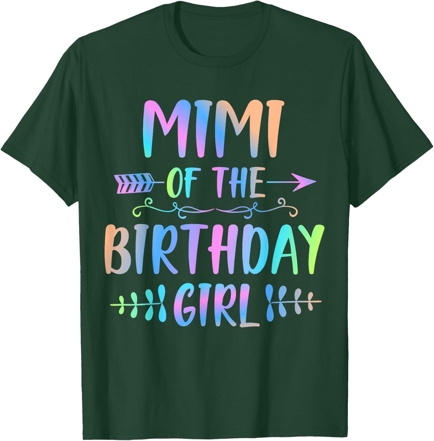 Mimi of the Birthday Girl Tie Dye Colorful Funny Matching T-Shirt - T-Shirt | Forest