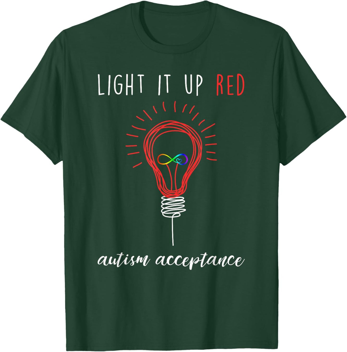 Autism Acceptance Shirt Light It Up Red #redinstead T-Shirt - T-Shirt | Forest