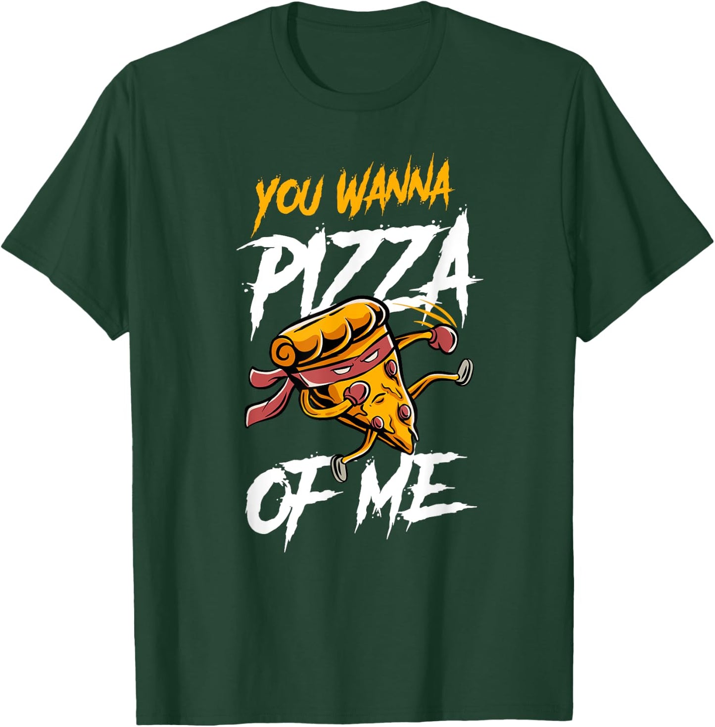 You Wanna Pizza Me Slice Pun T-Shirt - T-Shirt | Forest