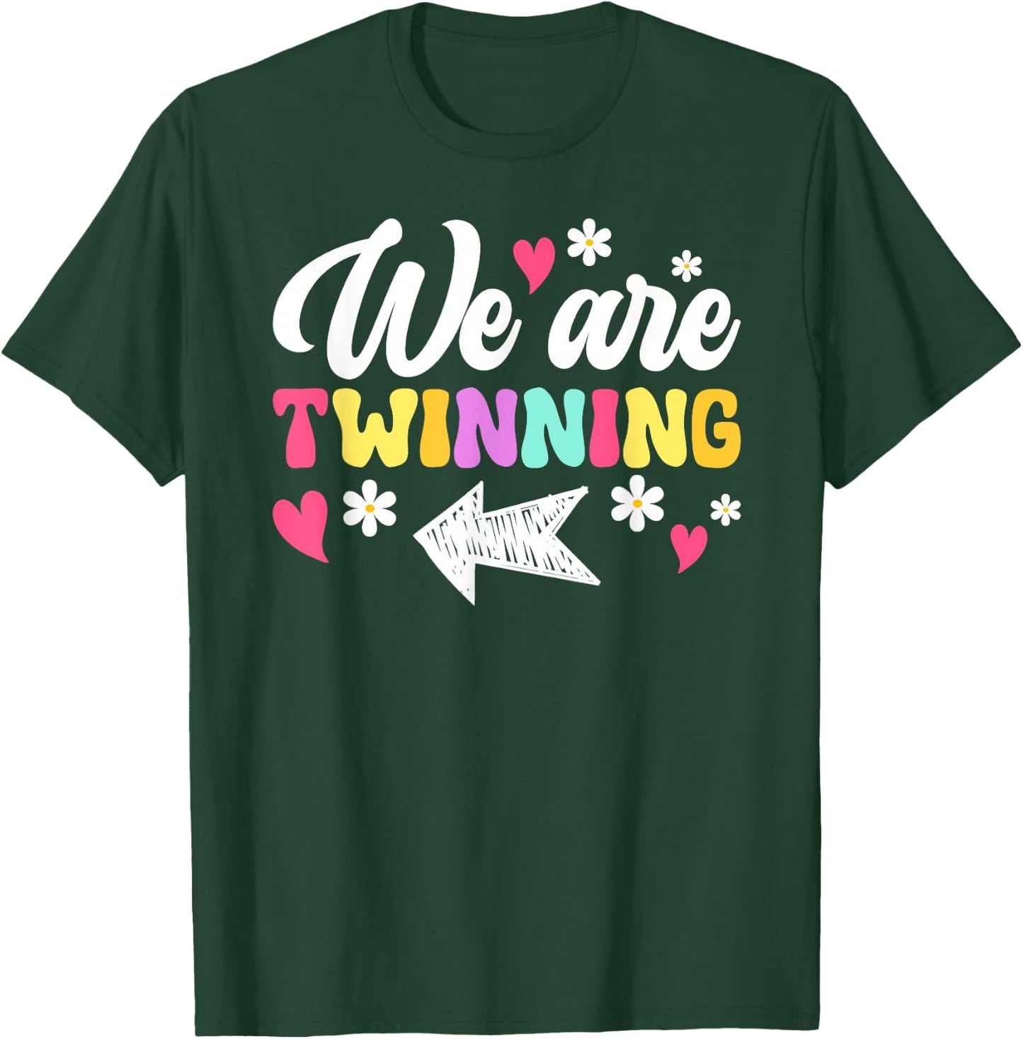 We Are Twinning Twin Day Best Friend Spirit Week T-Shirt - T-Shirt | Forest