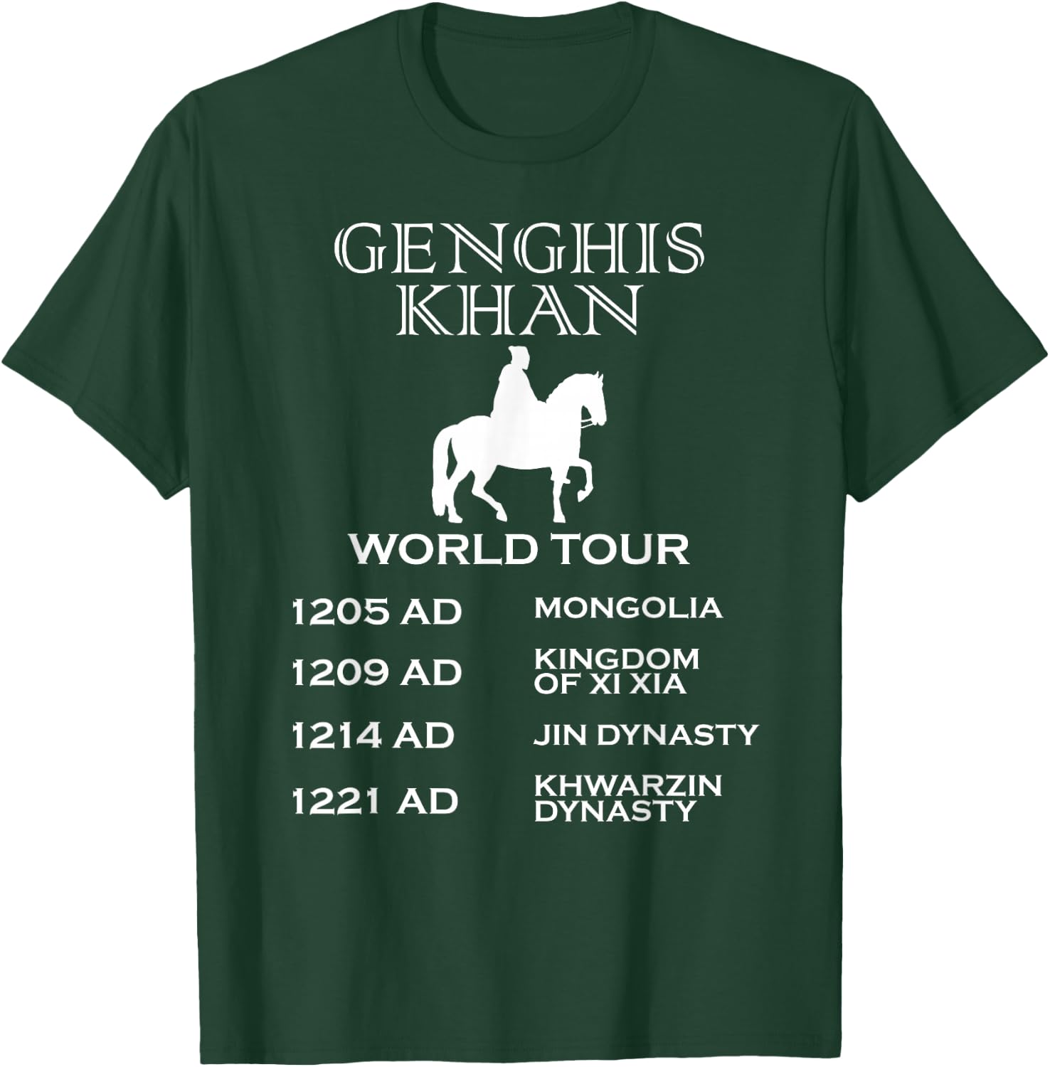Genghis Khan Shirt Funny Ancient History World Tour T-Shirt - T-Shirt | Forest