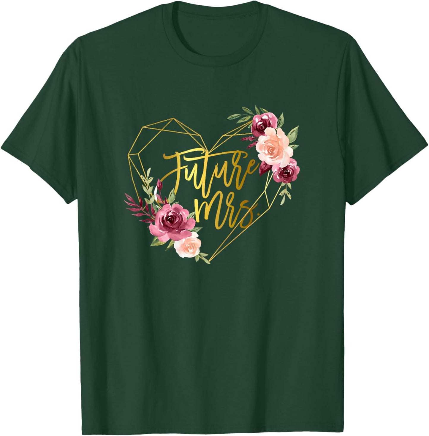 Floral Future Mrs Rose Flower Bride to be Bachelorette T-Shirt - T-Shirt | Forest