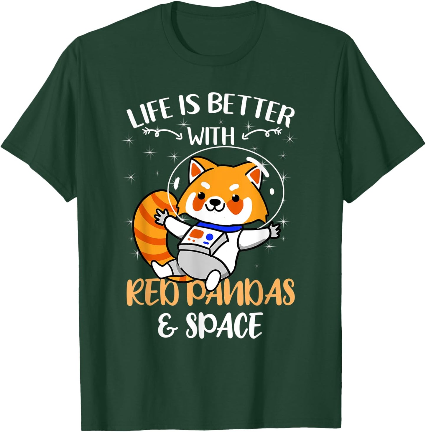 Life Is Better With Red Pandas And Space T-Shirt - T-Shirt | Forest