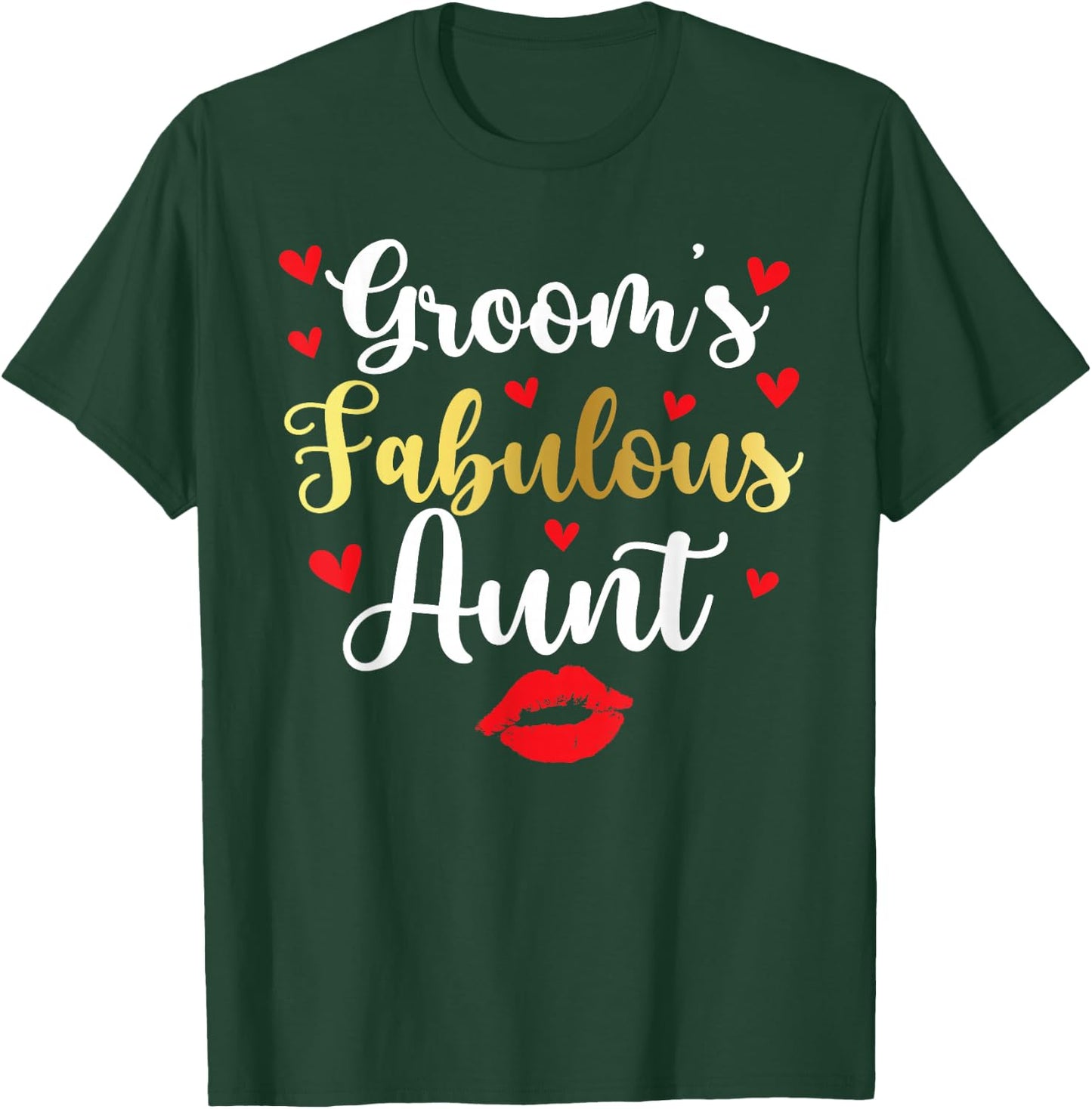 Groom's Fabulous Aunt of The Groom Aunt T-Shirt - T-Shirt | Forest