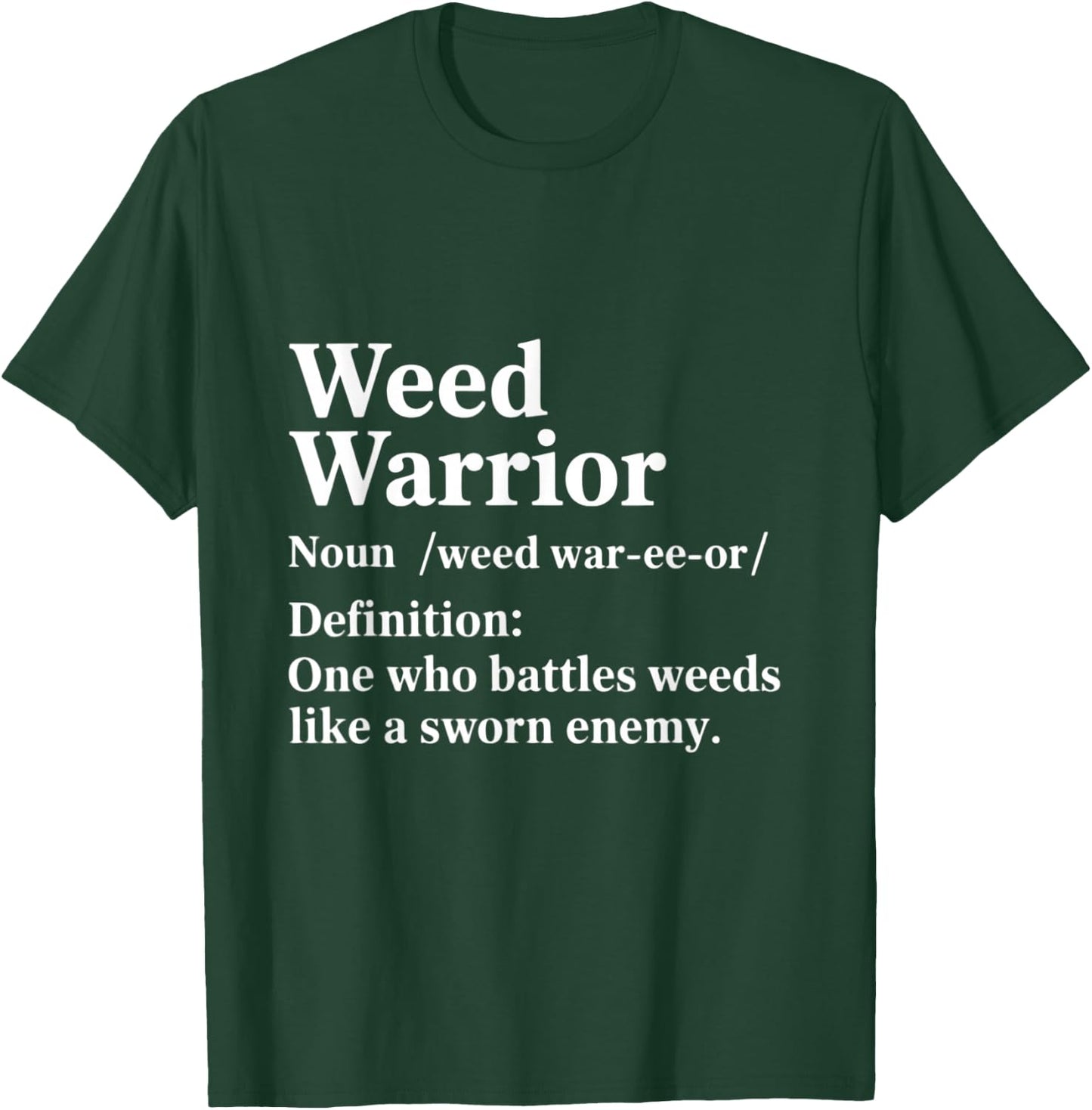 Funny Gardening Definition Gardener Grower Weed Warrior T-Shirt - T-Shirt | Forest