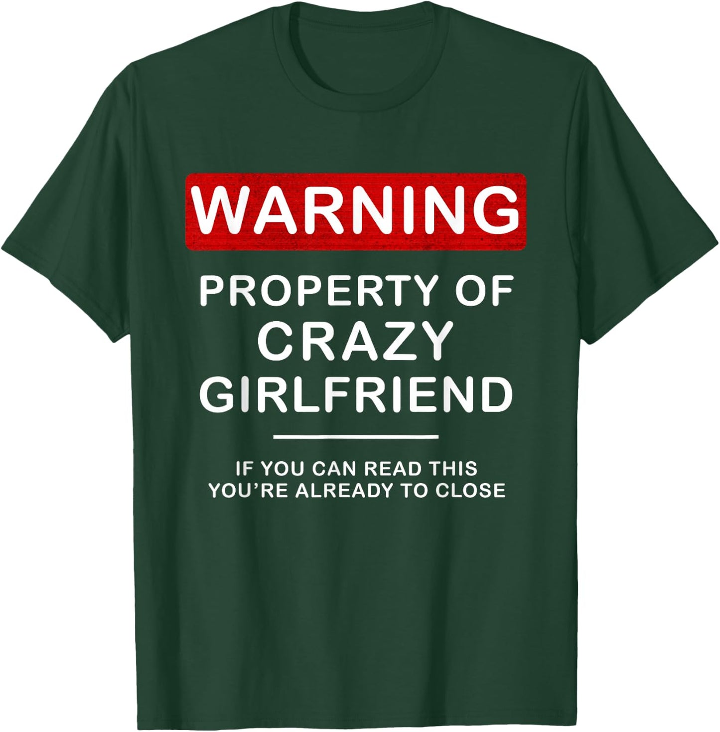 Crazy GF for Boyfriend Men BF Funny Couple Shirt T-Shirt - T-Shirt | Forest
