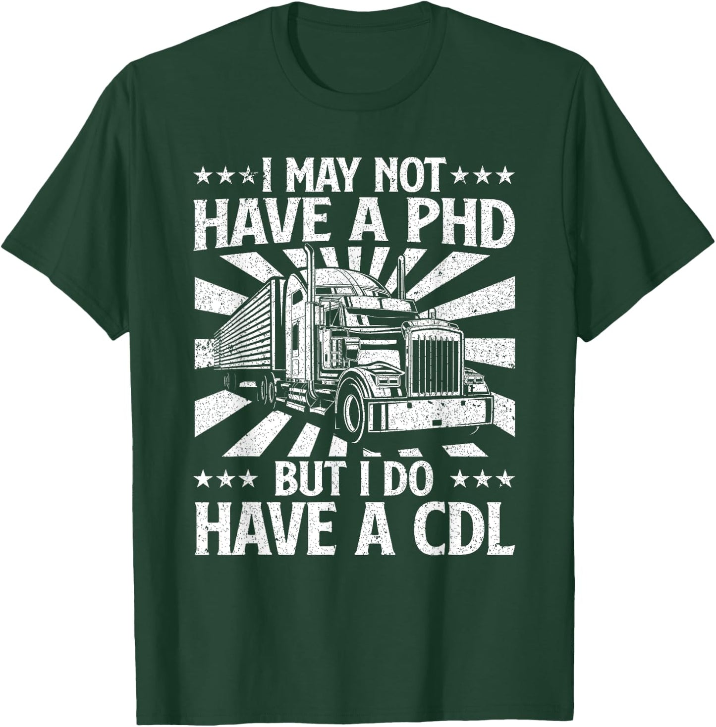 Funny Trucker Design Women CDL Truck Driver Trucking T-Shirt - T-Shirt | Forest