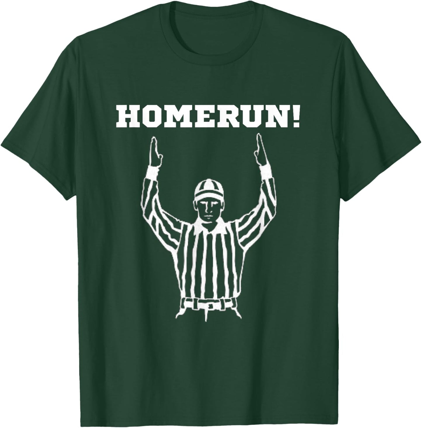 Homerun Football Funny Sarcastic Referee Sports T-Shirt - T-Shirt | Forest