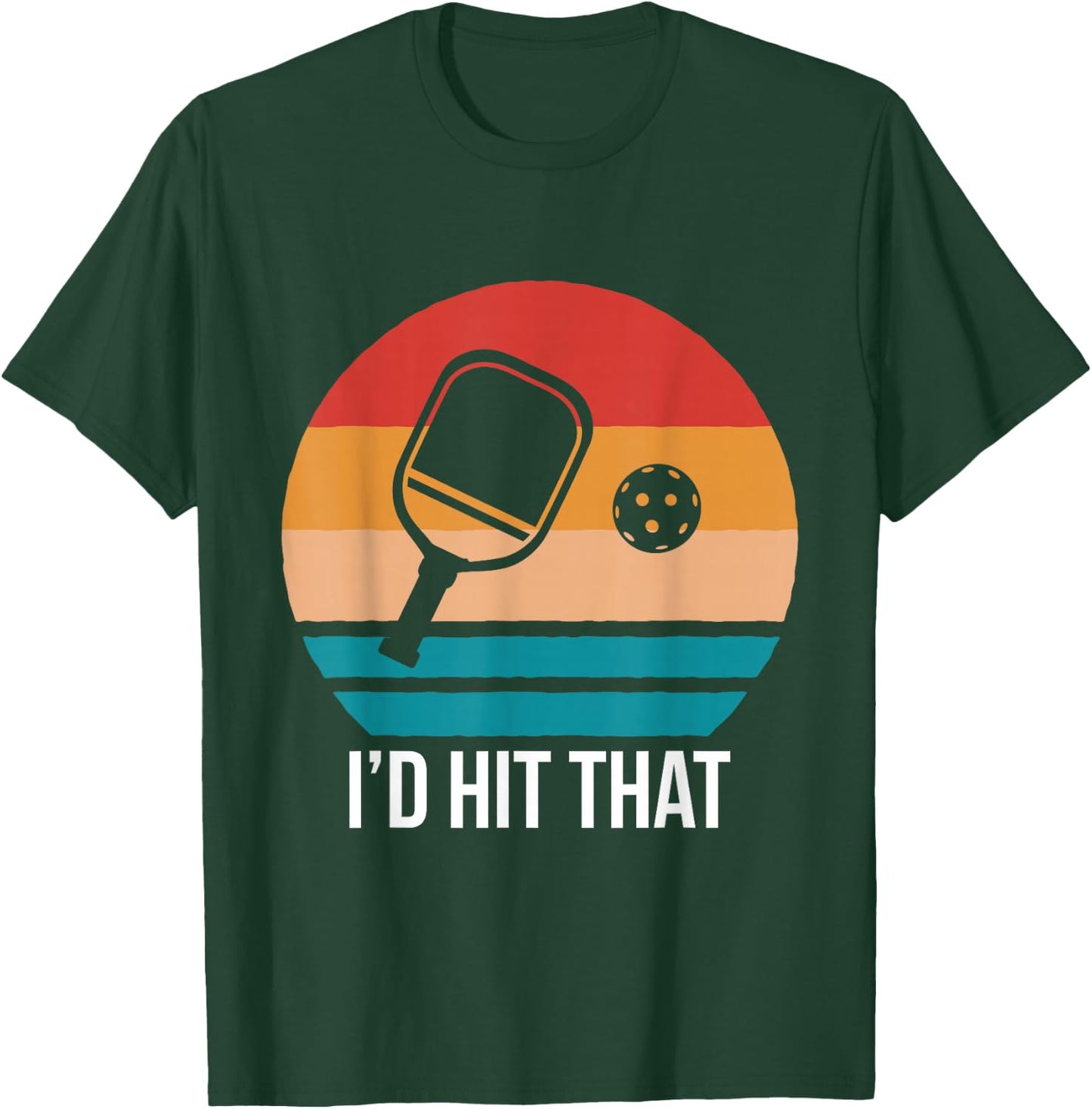 I Would Hit That Vintage Retro Pickleball T-Shirt - T-Shirt | Forest
